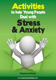 Activities to Help Young People Deal with Stress and Anxiety