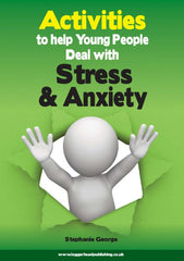 Activities to Help Young People Deal with Stress and Anxiety