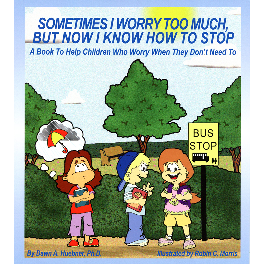 Parfois je m'inquiète trop mais maintenant je sais comment arrêter Livre : Un livre pour aider les enfants