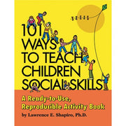 101 façons d'enseigner aux enfants les compétences sociales
