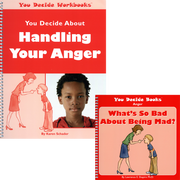 You Decide About Handling Anger Book & Workbook