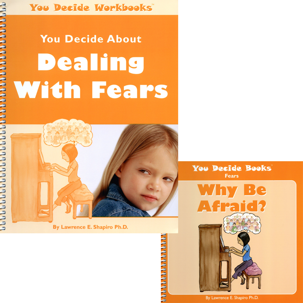 You Decide About Dealing With Fears Book & Workbook