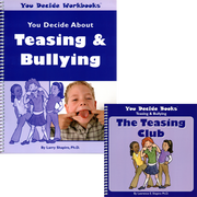 You Decide About Teasing & Bullying Book & Workbook