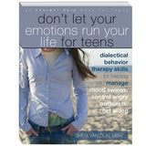 Don't Let Your Emotions Run Your Life for Teens Activity Book
