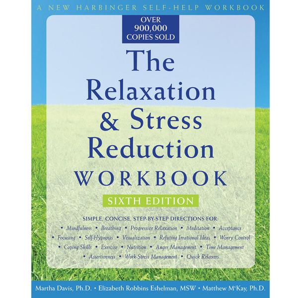 The Relaxation & Stress Reduction Workbook