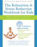 Relaxation & Stress Reduction Workbook for Kids