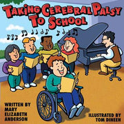 Taking Cerebral Palsy to School Book