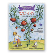 Que faire quand... vous vous inquiétez trop : un guide pour les enfants pour surmonter l'anxiété