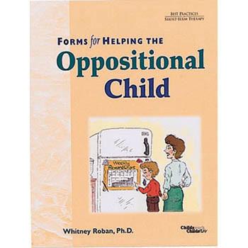 Forms for Helping the Oppositional Child