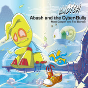 Emotes Book - Abash and the Cyber-Bully: About Bullying
