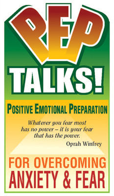 PEP Talks: Overcoming Anxiety and Fear