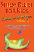 Soulagement du stress pour les enfants : livre Apprivoiser vos dragons