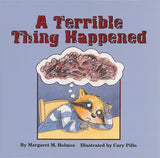 A Terrible Thing Happened