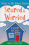 What to Do When You're Scared & Worried