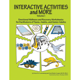 Activités interactives et plus, Volume 1 (Feuilles de travail sur le bien-être émotionnel et la récupération)