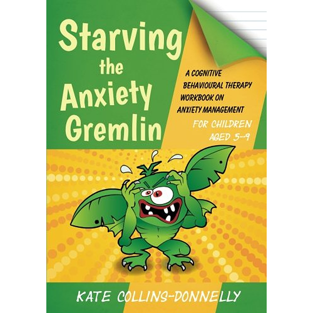 Starving the Anxiety Gremlin for Children Aged 5-9