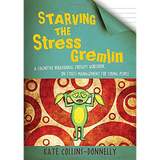 Affamer le Gremlin du stress : un manuel de thérapie cognitivo-comportementale sur la gestion du stress chez les jeunes