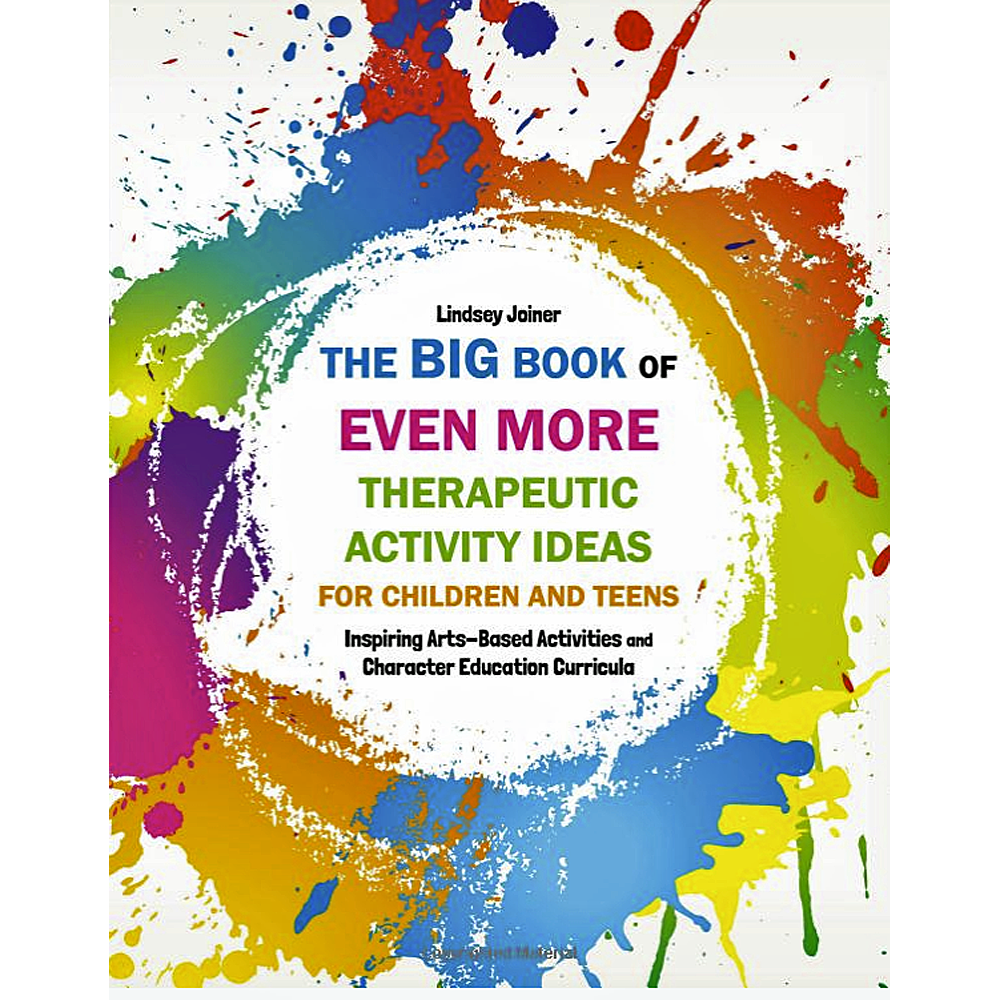 Le grand livre d’ENCORE PLUS d’idées d’activités thérapeutiques pour les enfants et les adolescents