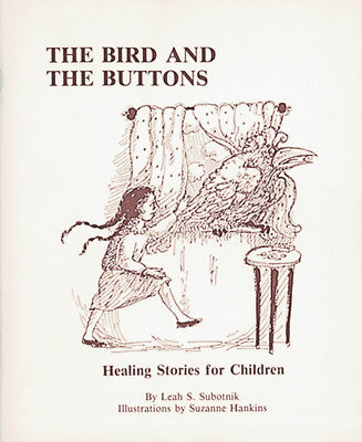 Bird and the Buttons: Healing Stories for Children*