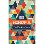 Be Mindful Card Deck for Teens